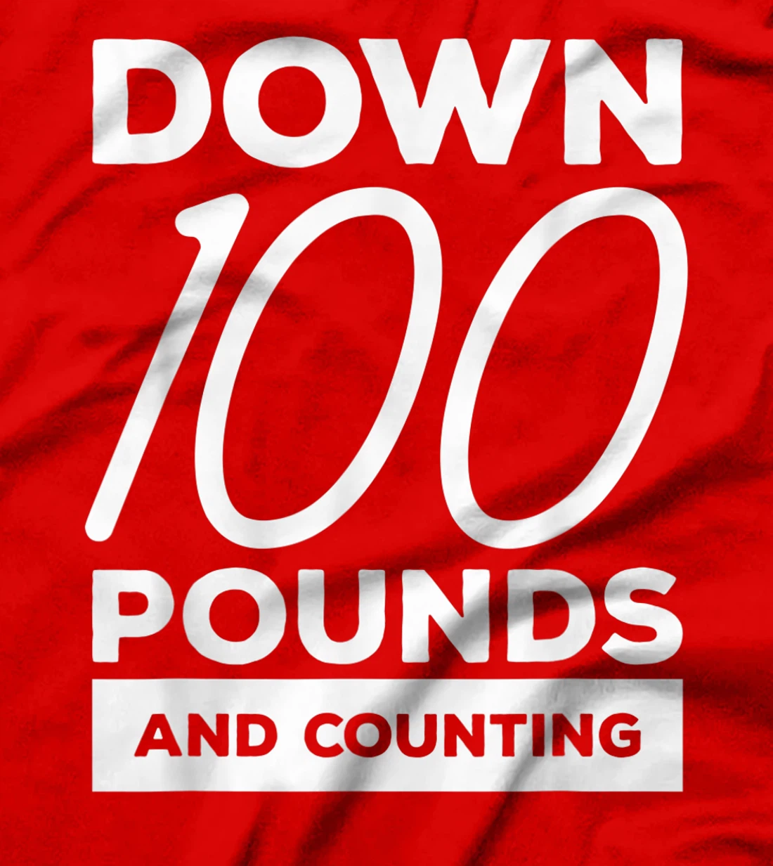 Down 100 Pounds And Counting Surgery Weight Loss Workout T-Shirt, Women T-Shirt