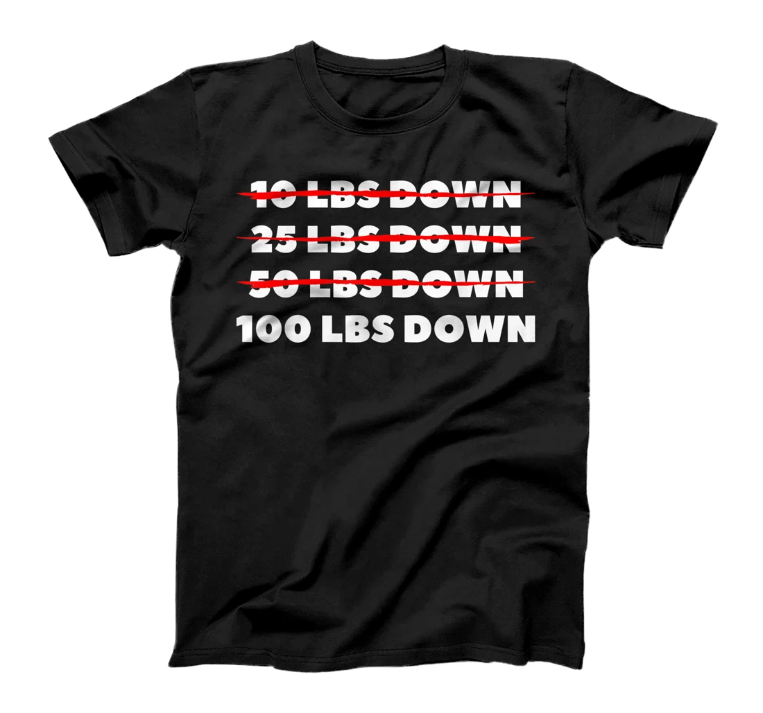 100 LBS Down Surgery Weight Loss Workout T-Shirt, Women T-Shirt