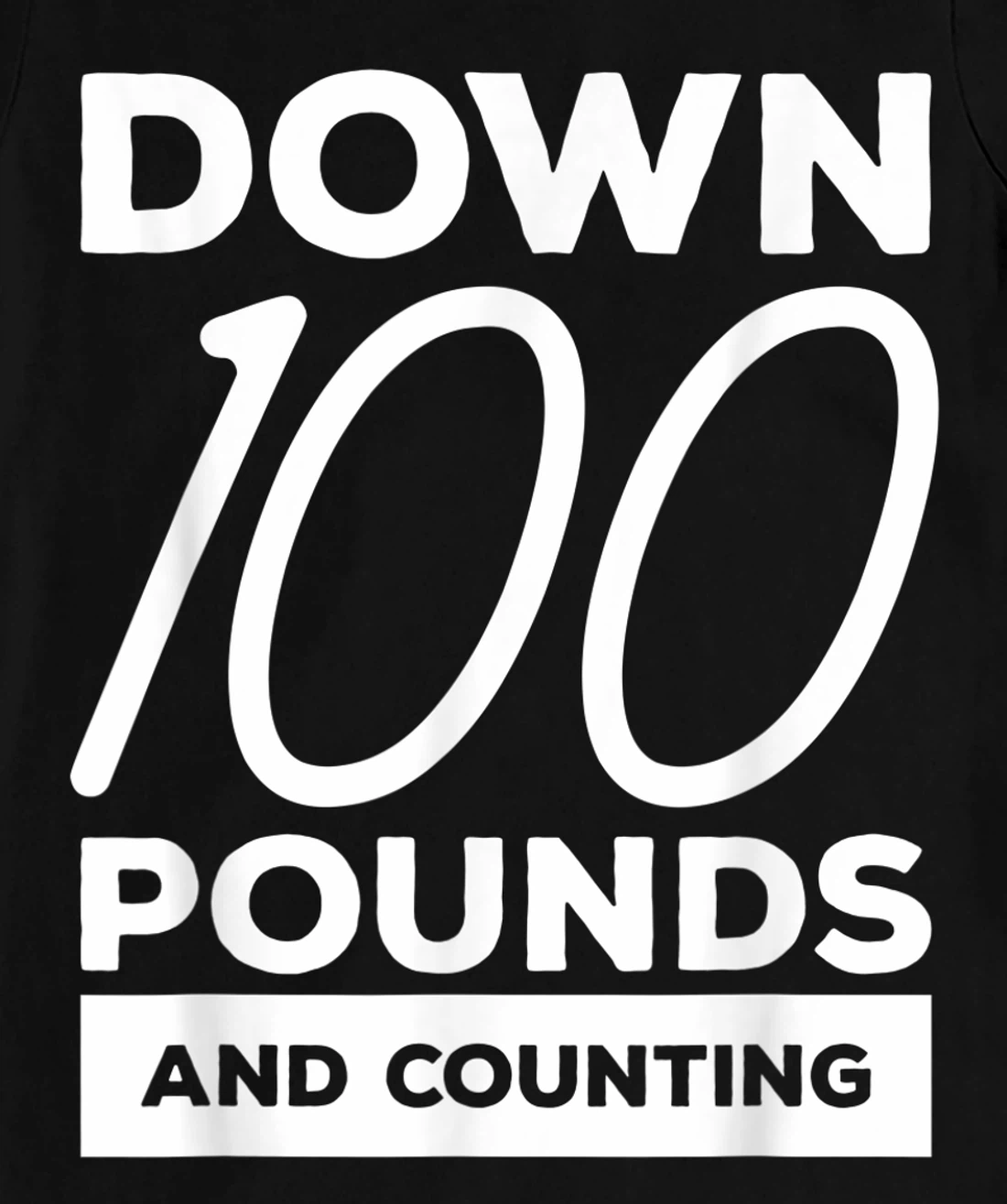 Down 100 Pounds And Counting Surgery Weight Loss Workout T-Shirt, Women T-Shirt