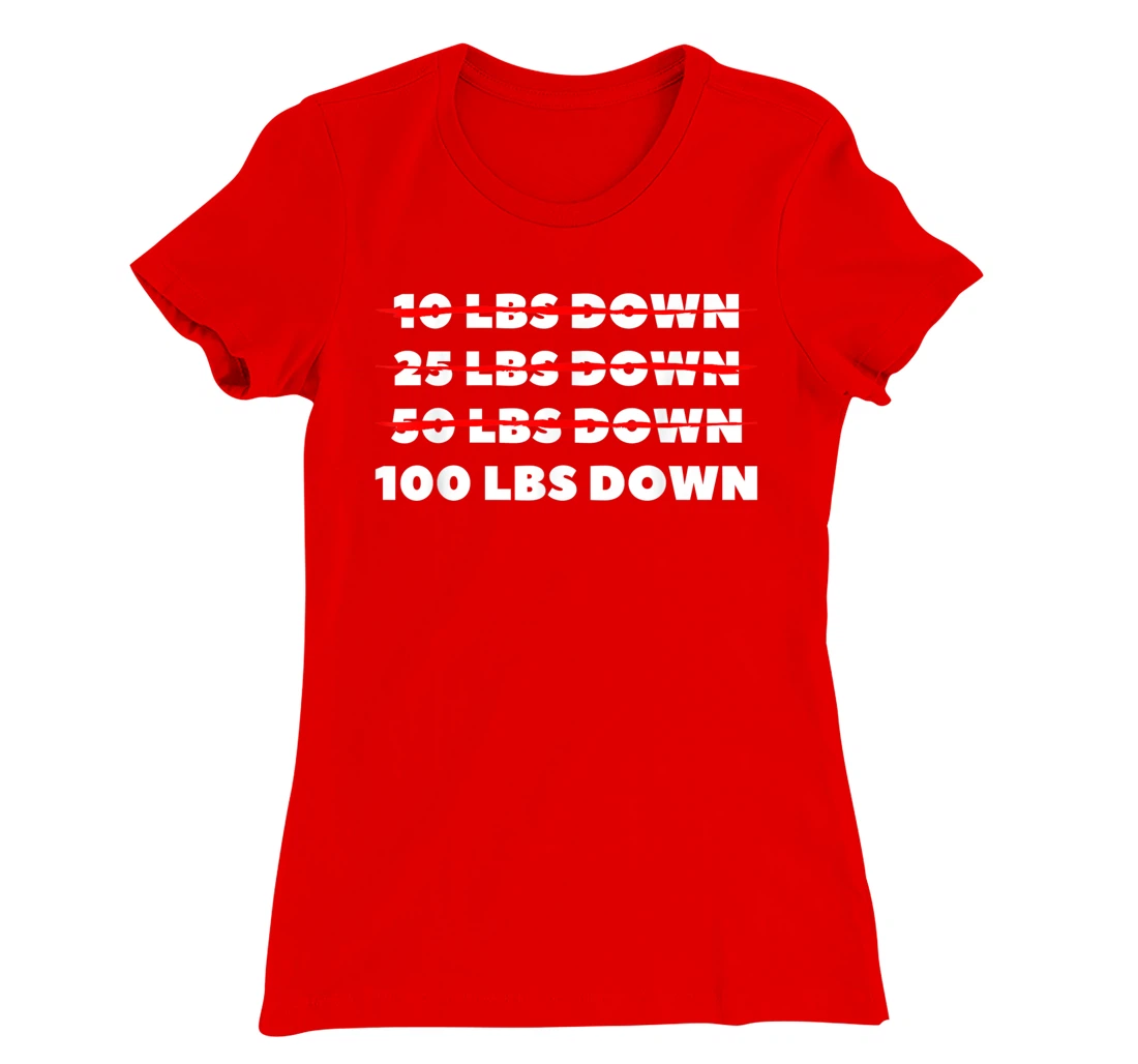 100 LBS Down Surgery Weight Loss Workout T-Shirt, Women T-Shirt