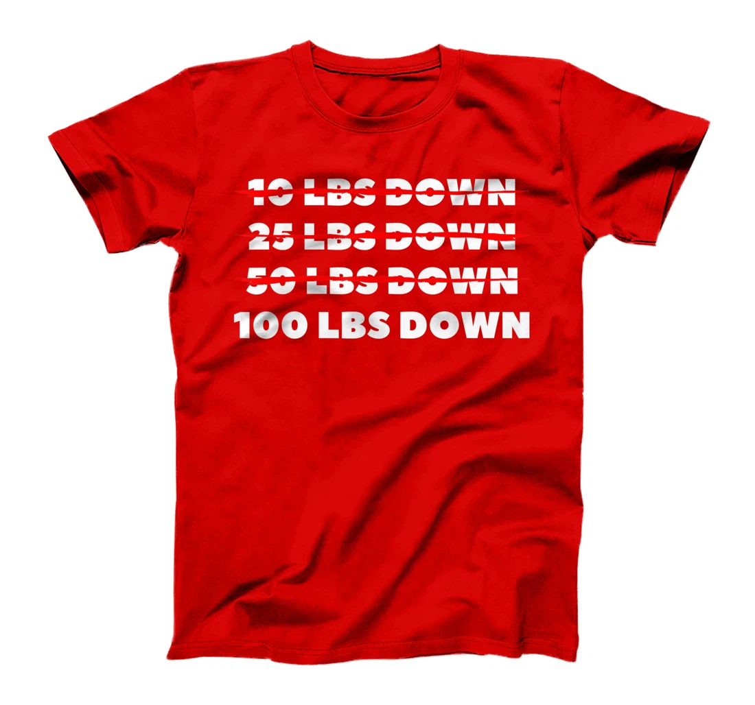 100 LBS Down Surgery Weight Loss Workout T-Shirt, Women T-Shirt