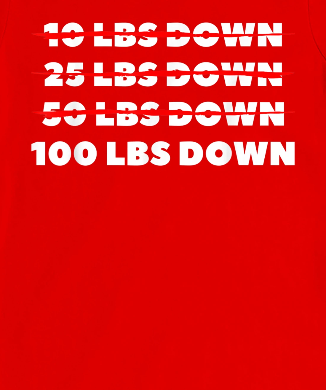 100 LBS Down Surgery Weight Loss Workout T-Shirt, Women T-Shirt