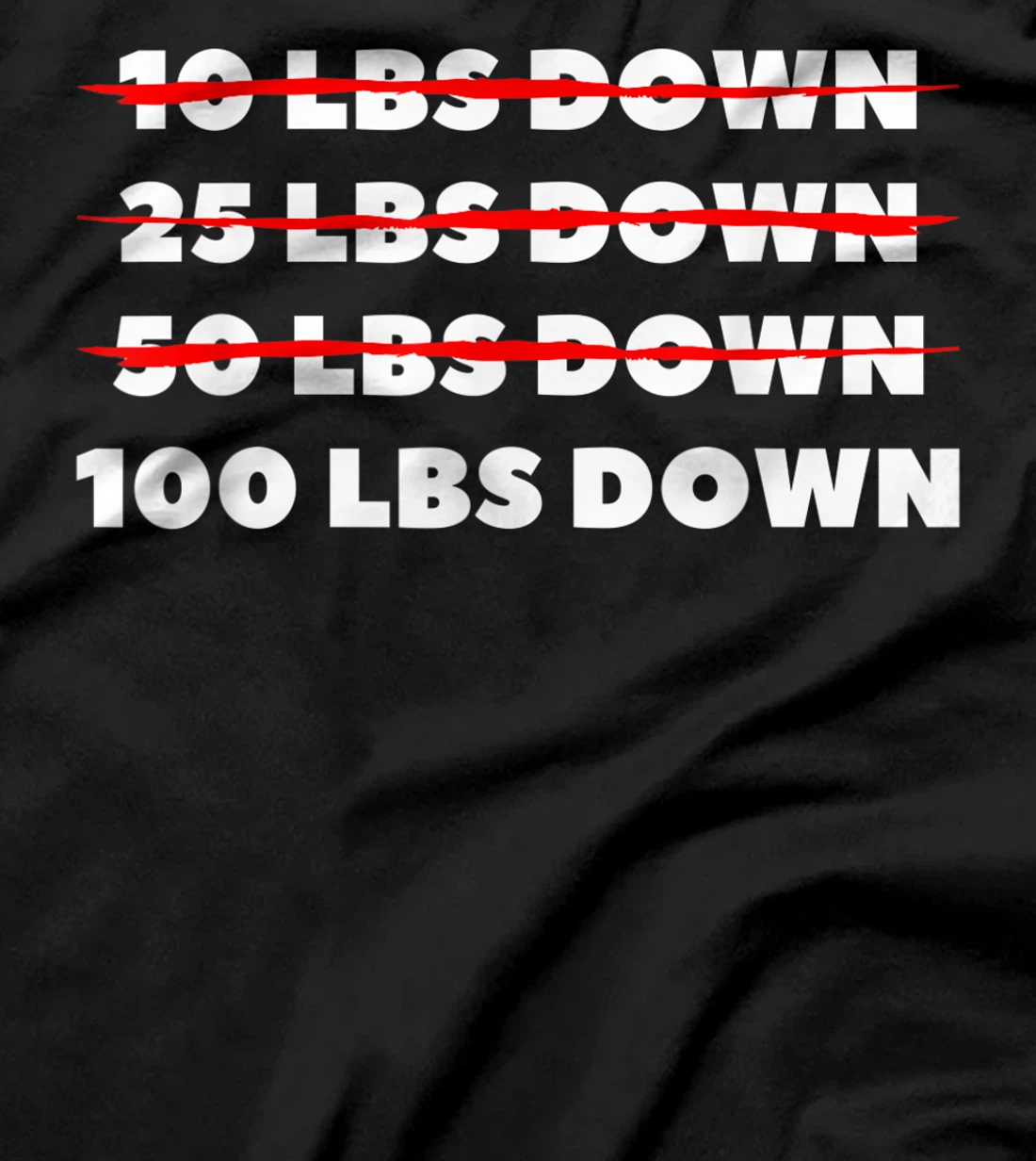 100 LBS Down Surgery Weight Loss Workout T-Shirt, Women T-Shirt