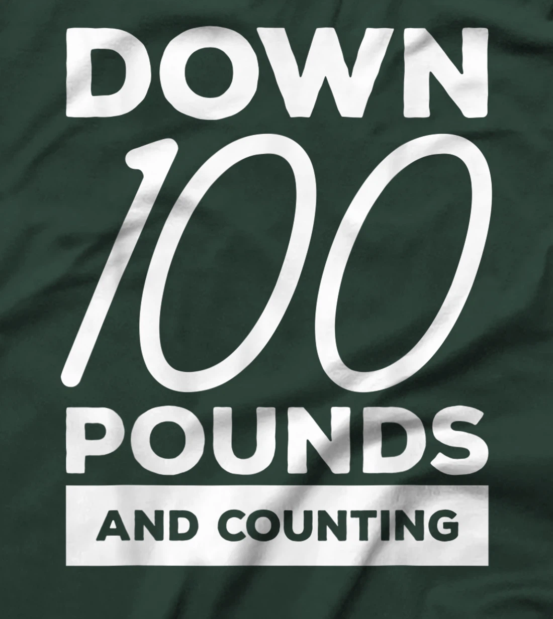 Down 100 Pounds And Counting Surgery Weight Loss Workout T-Shirt, Women T-Shirt