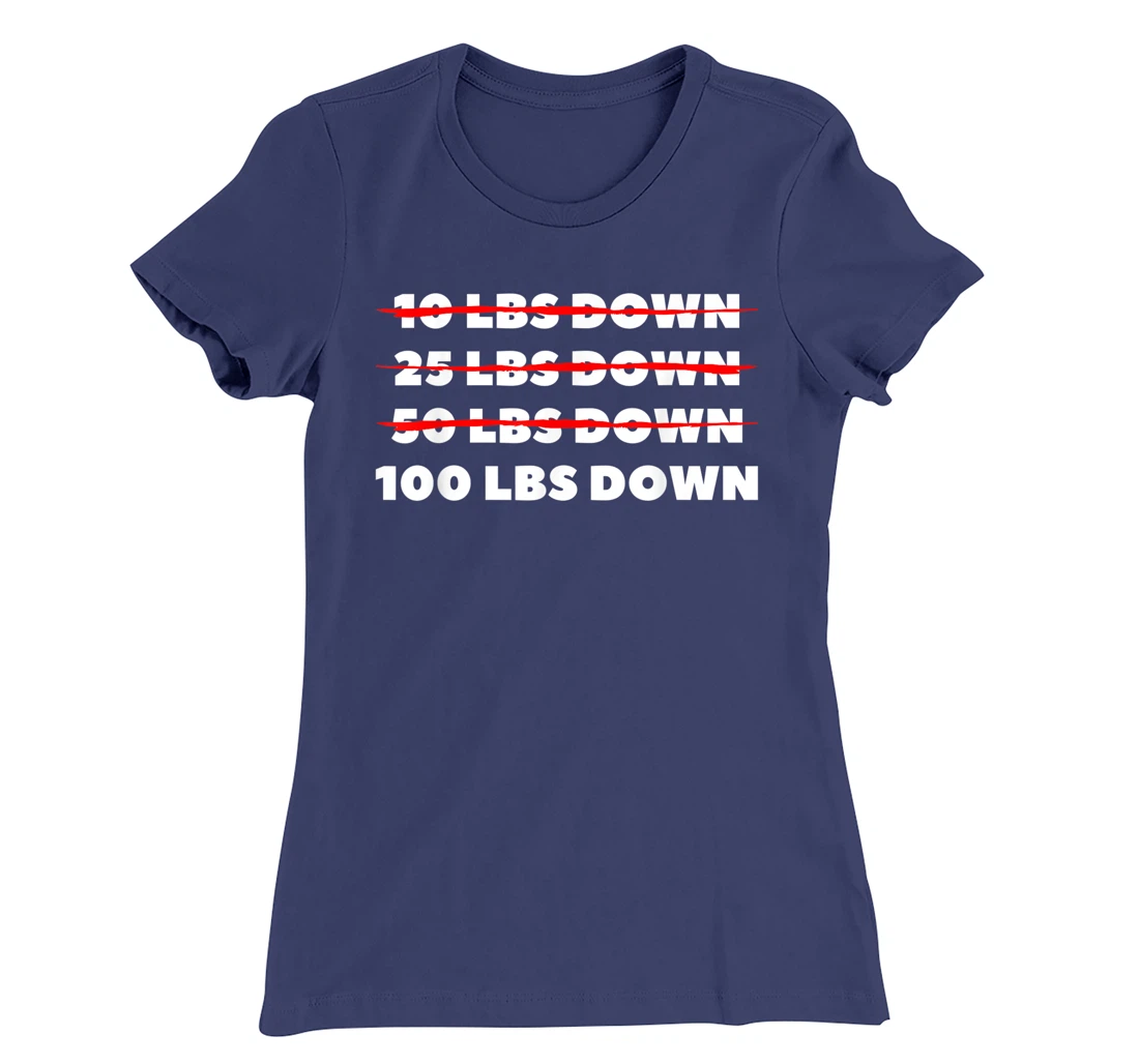 100 LBS Down Surgery Weight Loss Workout T-Shirt, Women T-Shirt