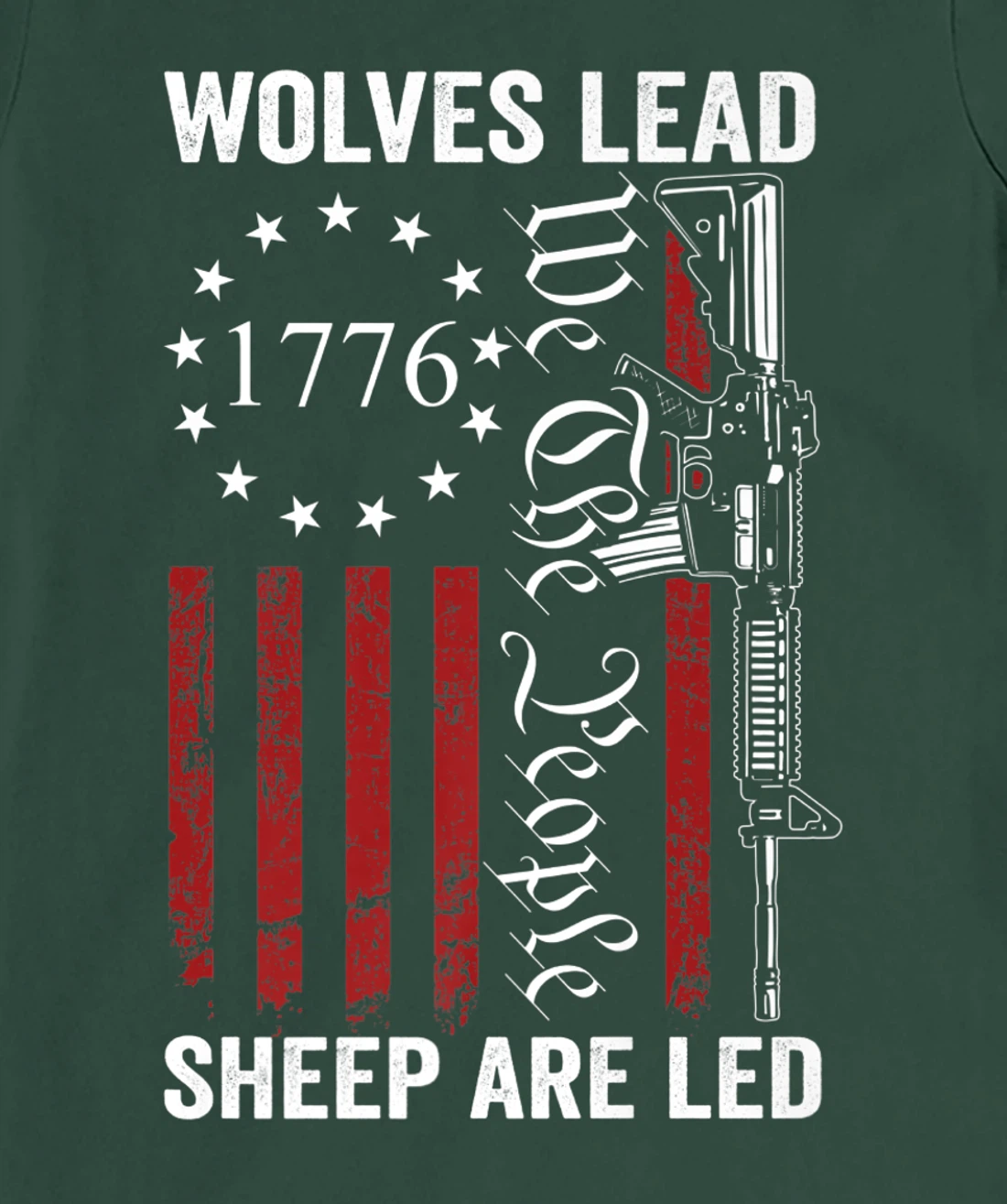 Wolves Lead Sheep Are Led - Pro Gun Rights 2nd Amendment T-Shirt, Women T-Shirt