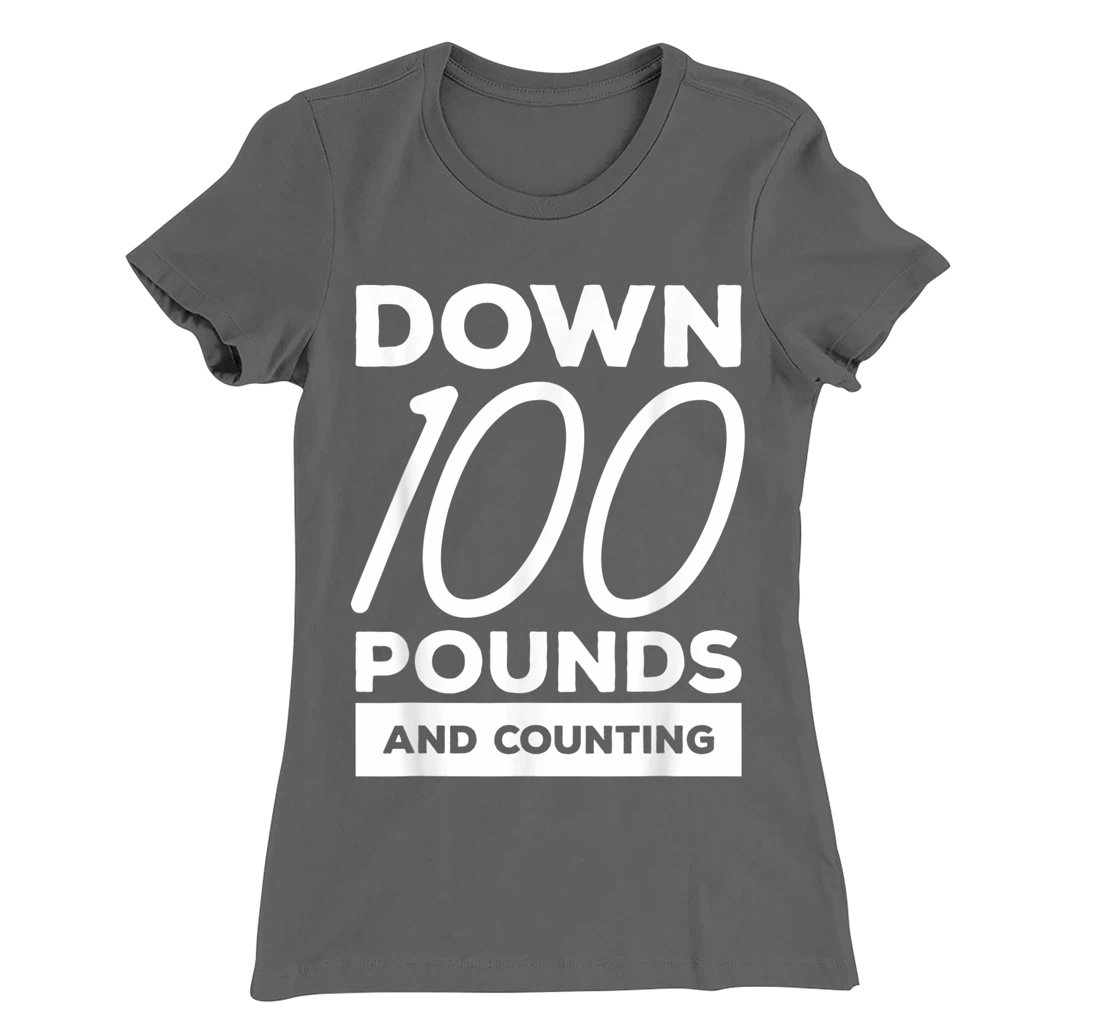 Down 100 Pounds And Counting Surgery Weight Loss Workout T-Shirt, Women T-Shirt