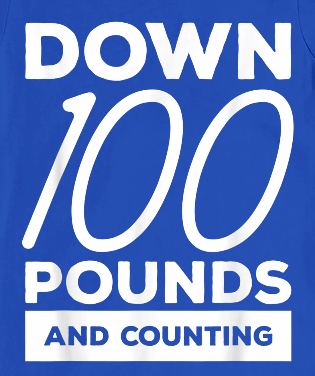 Down 100 Pounds And Counting Surgery Weight Loss Workout T-Shirt, Women T-Shirt