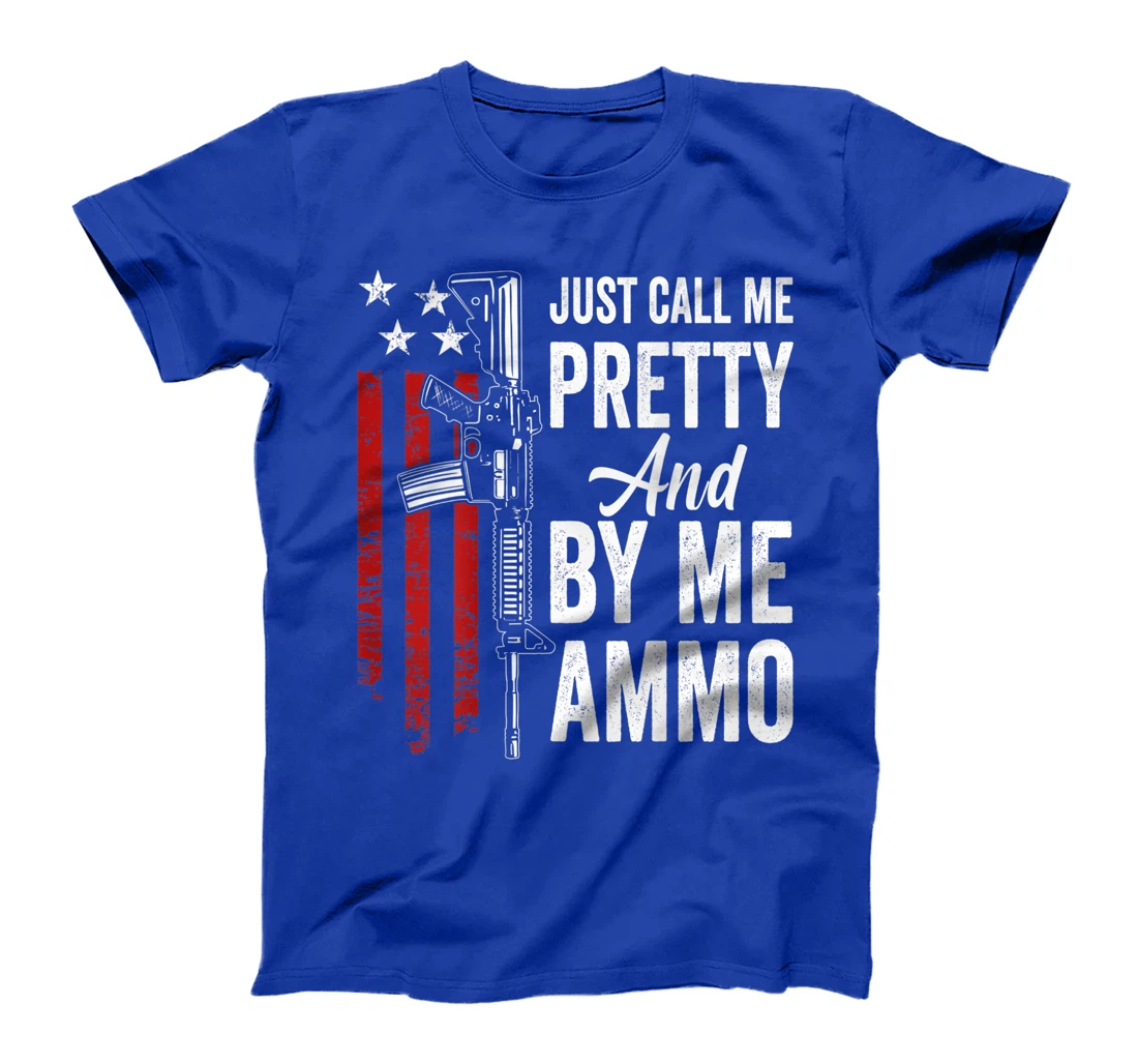 Just Call Me Pretty And Buy Me Ammo - Womens AR15 Gun (BACK) T-Shirt, Women T-Shirt