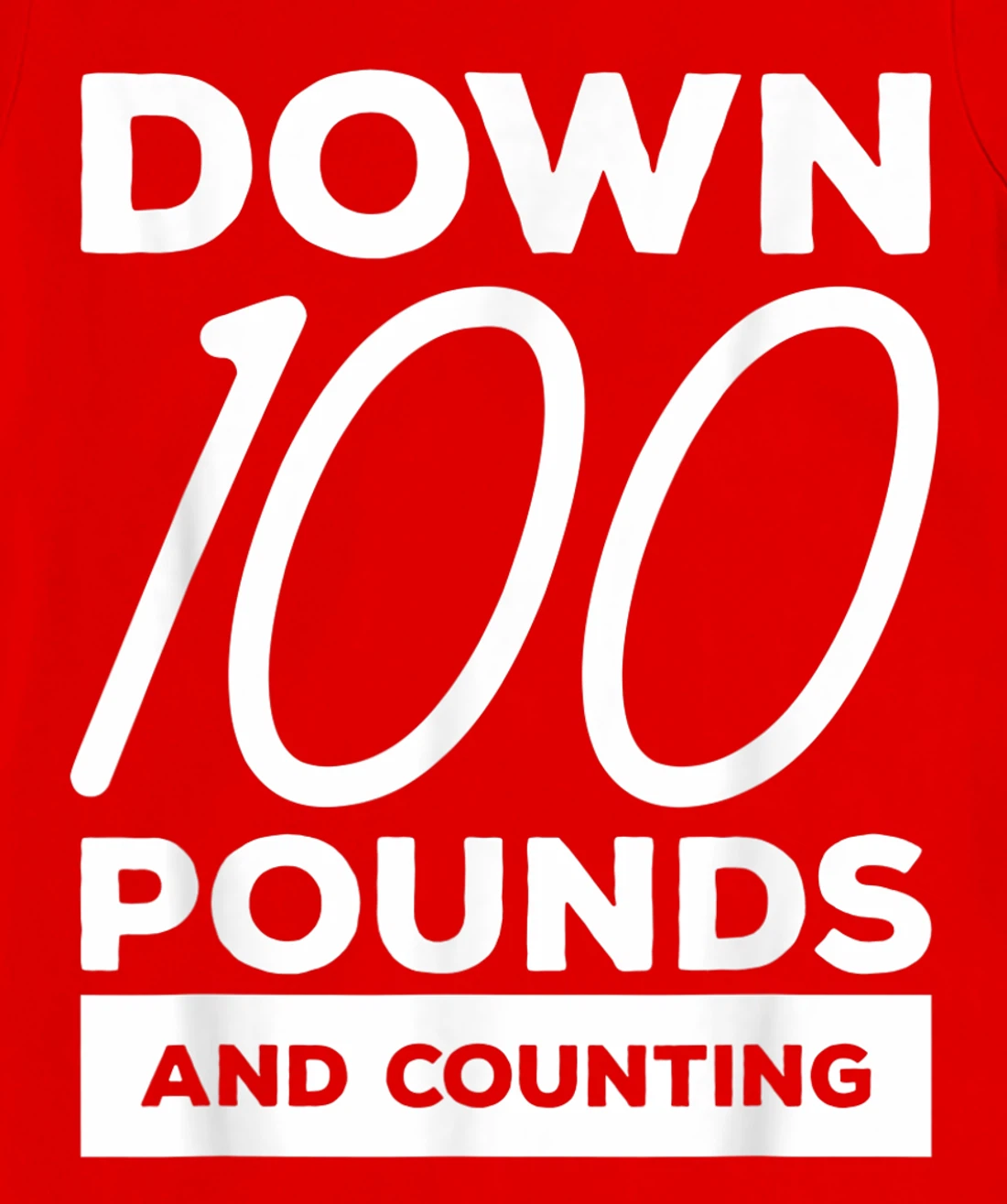 Down 100 Pounds And Counting Surgery Weight Loss Workout T-Shirt, Women T-Shirt