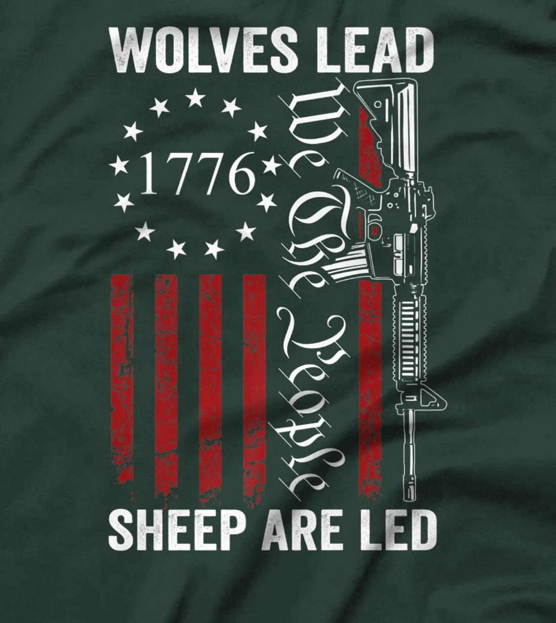 Wolves Lead Sheep Are Led - Pro Gun Rights 2nd Amendment T-Shirt, Women T-Shirt