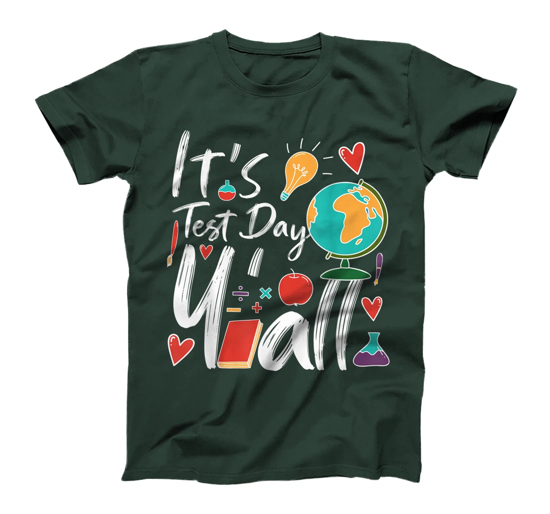 It's Test Day Y'all Teacher Testing Day T-Shirt, Kid T-Shirt and Women T-Shirt