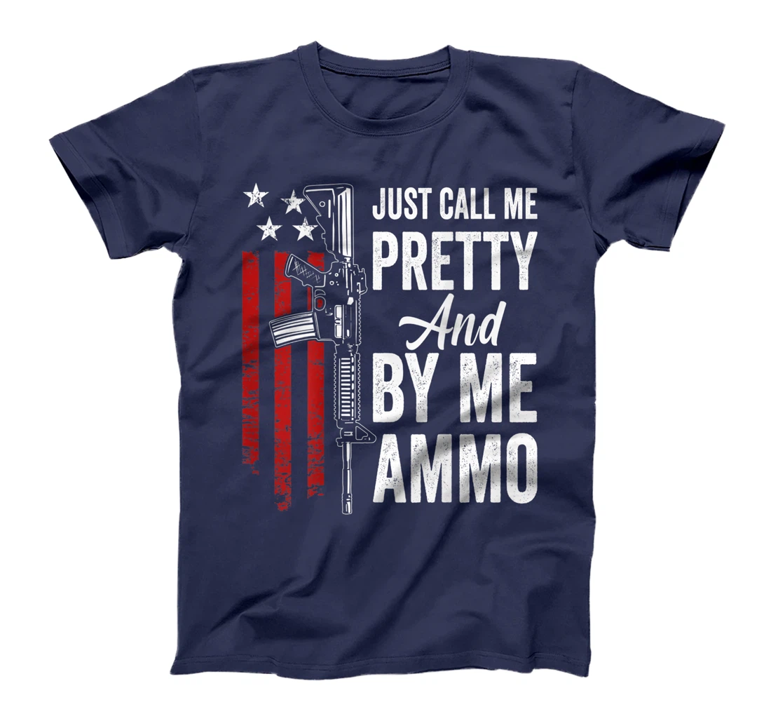 Just Call Me Pretty And Buy Me Ammo - Womens AR15 Gun (BACK) T-Shirt, Women T-Shirt