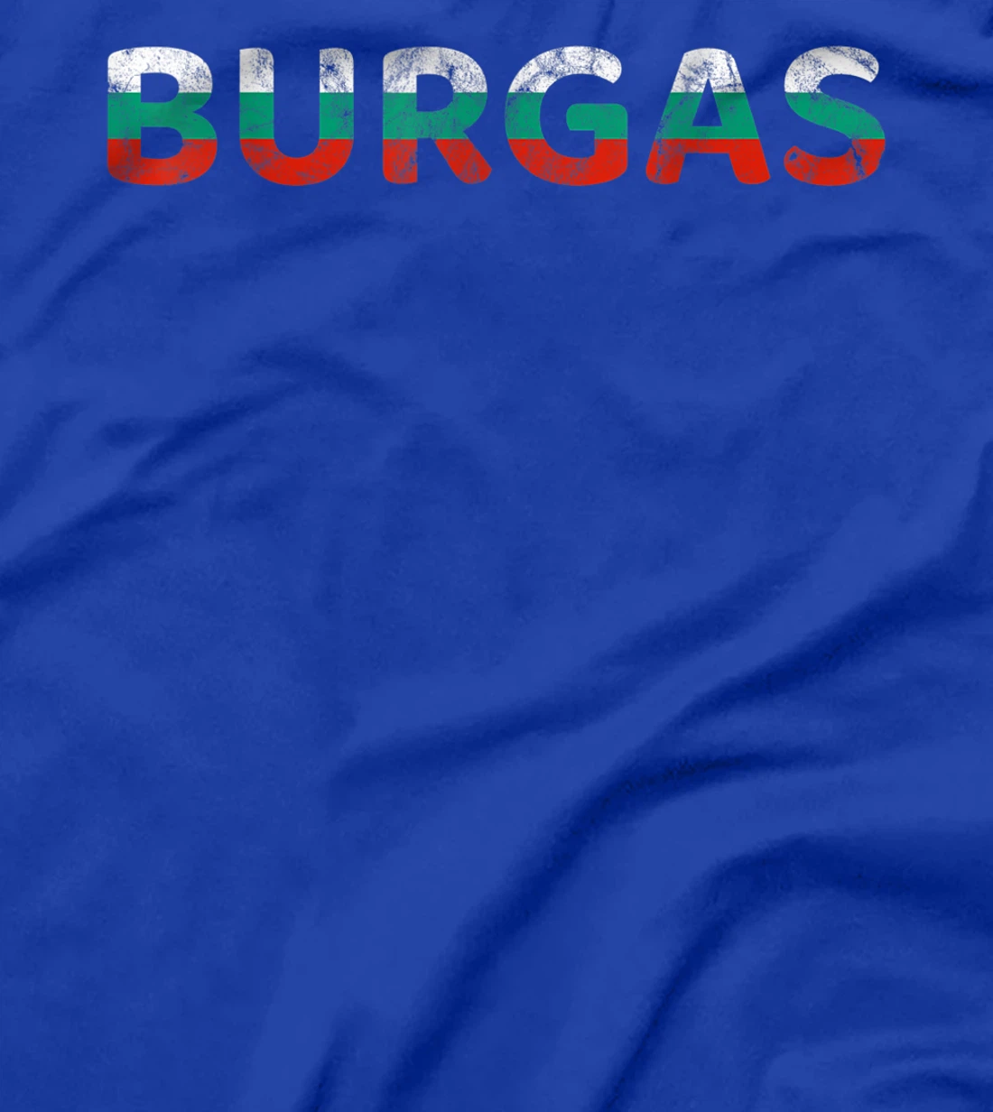 Bulgaria Travel, Burgas Bulgaria, Balkans, Bulgarian Flag T-Shirt, Kid T-Shirt and Women T-Shirt