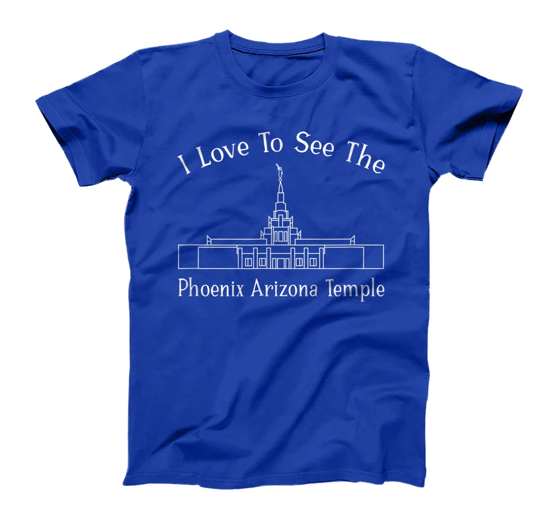Phoenix AZ Temple, I love to see my temple, happy T-Shirt, Kid T-Shirt and Women T-Shirt