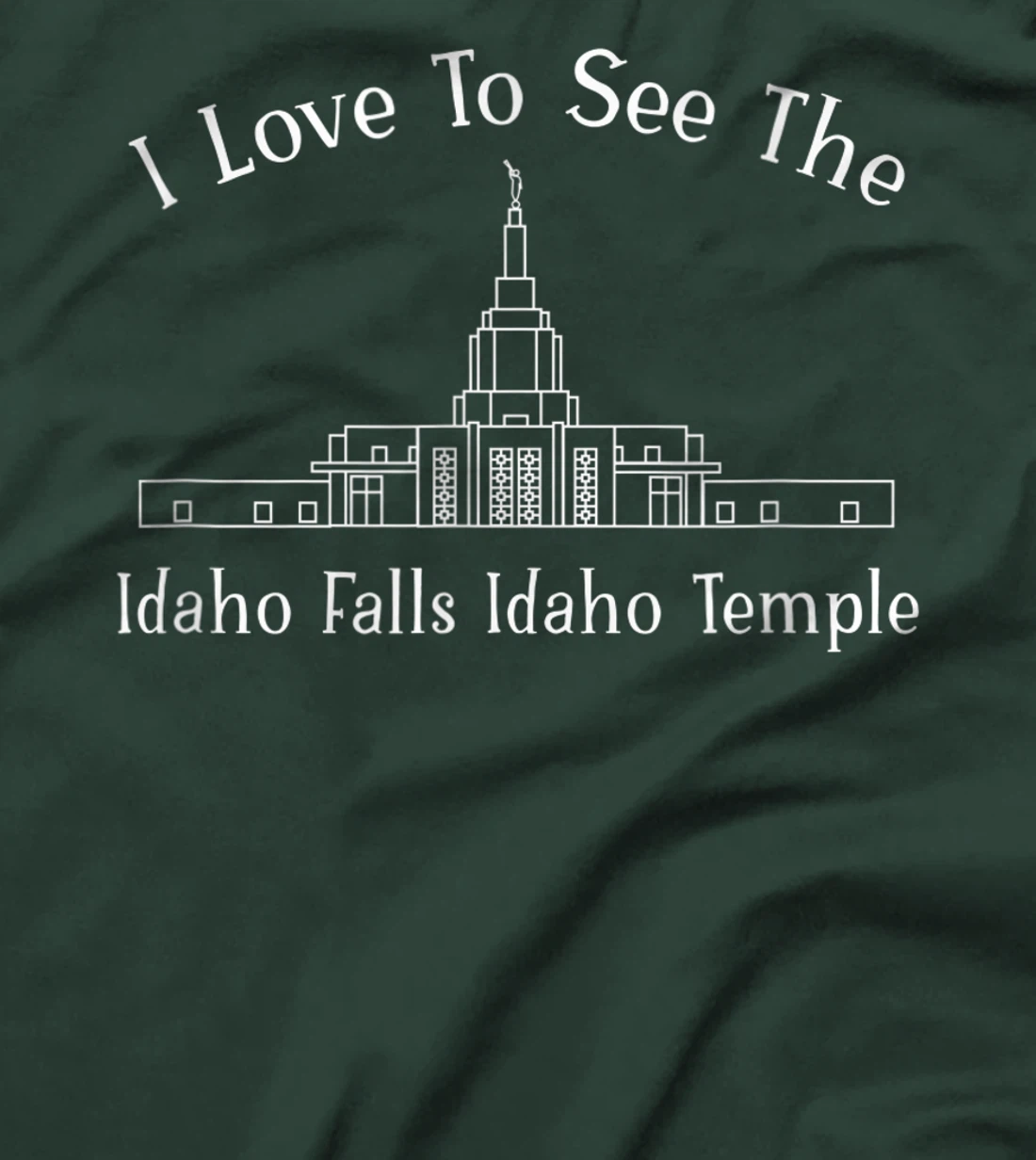 Idaho Falls ID Temple, I love to see my temple, happy T-Shirt, Kid T-Shirt and Women T-Shirt