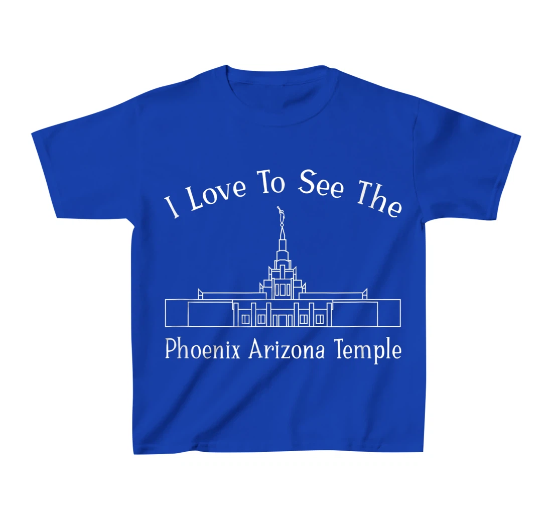 Phoenix AZ Temple, I love to see my temple, happy T-Shirt, Kid T-Shirt and Women T-Shirt
