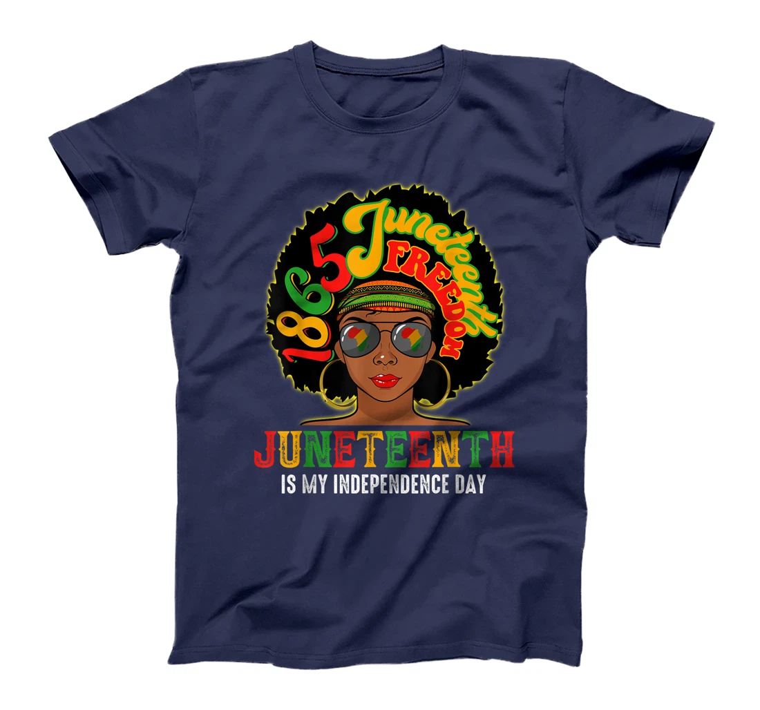Juneteenth Is My Independence Day Afro African Girl T-Shirt, Kid T-Shirt and Women T-Shirt
