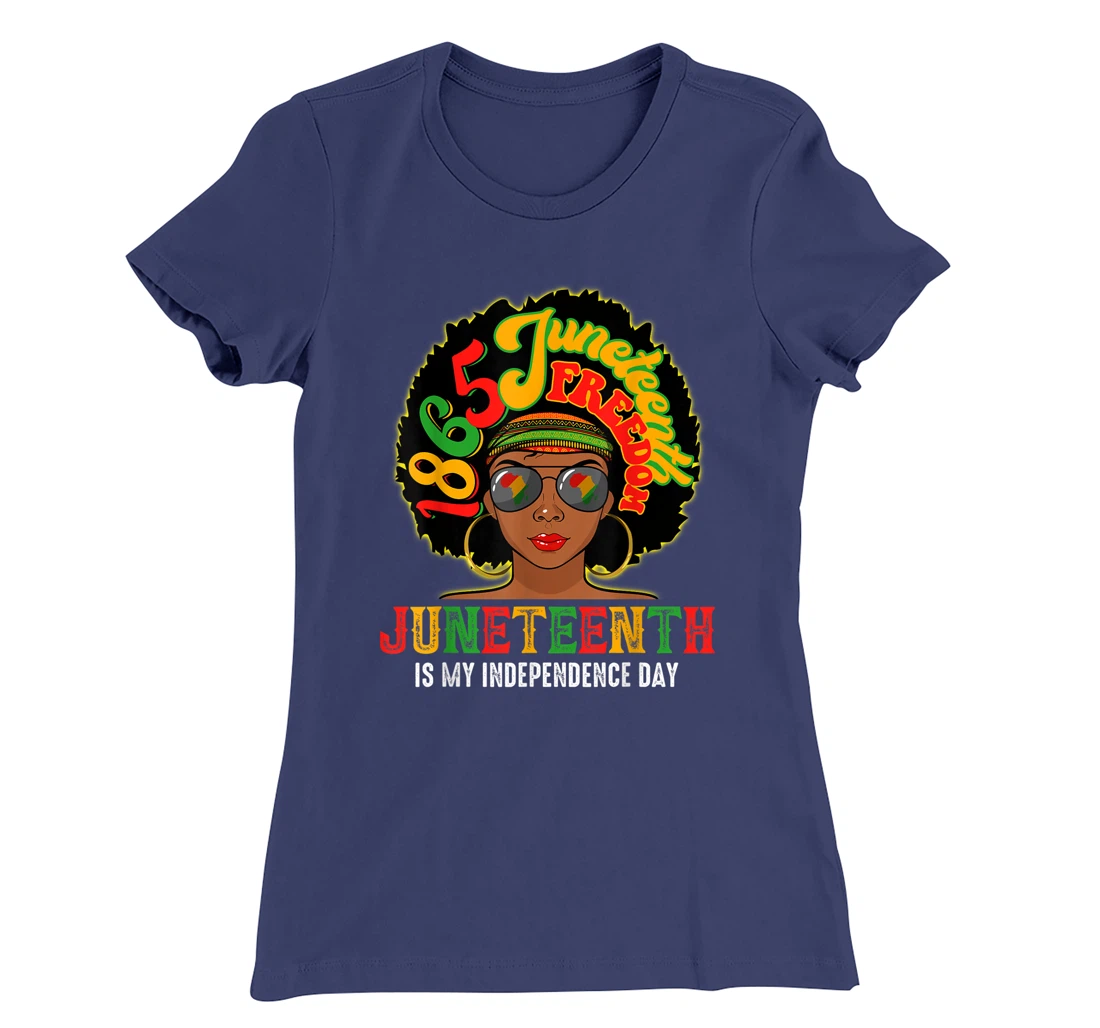 Juneteenth Is My Independence Day Afro African Girl T-Shirt, Kid T-Shirt and Women T-Shirt