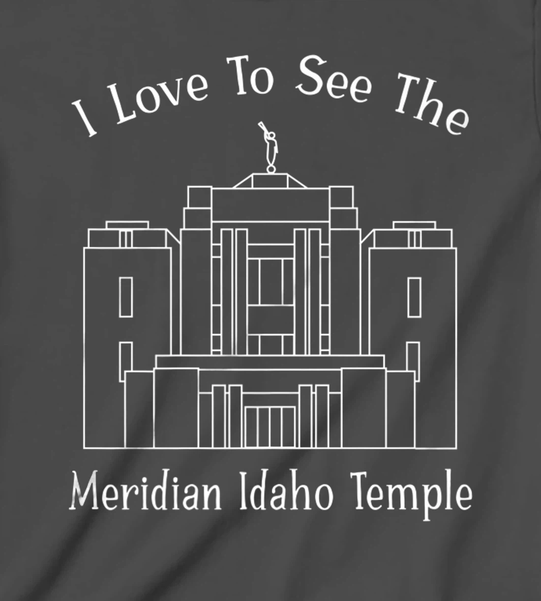 Meridian ID Temple, I love to see my temple, happy T-Shirt, Kid T-Shirt and Women T-Shirt