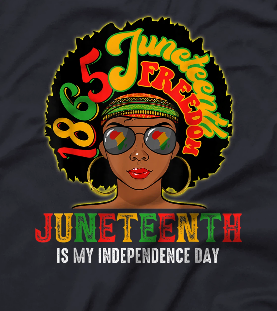 Juneteenth Is My Independence Day Afro African Girl T-Shirt, Kid T-Shirt and Women T-Shirt