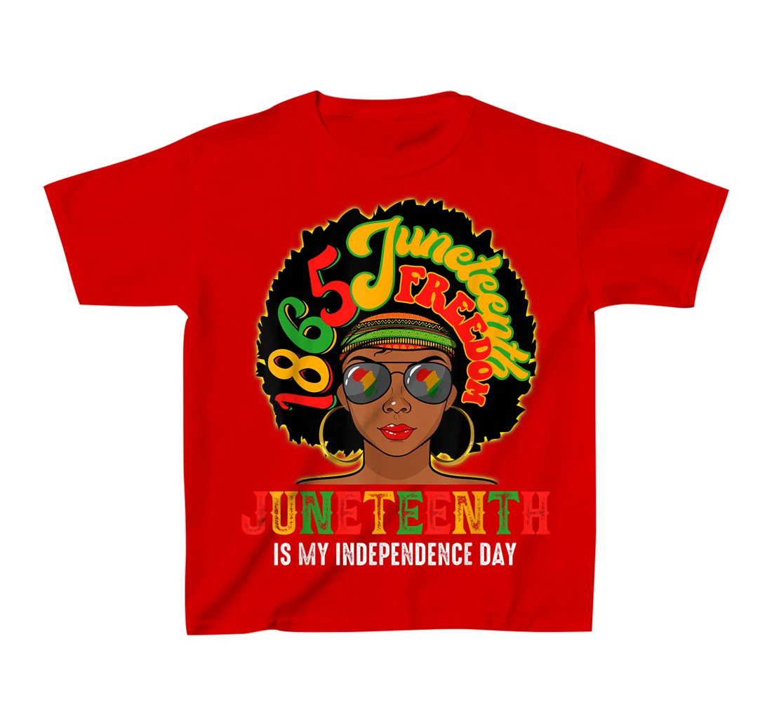 Juneteenth Is My Independence Day Afro African Girl T-Shirt, Kid T-Shirt and Women T-Shirt