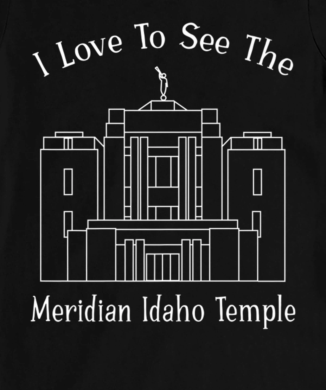 Meridian ID Temple, I love to see my temple, happy T-Shirt, Kid T-Shirt and Women T-Shirt