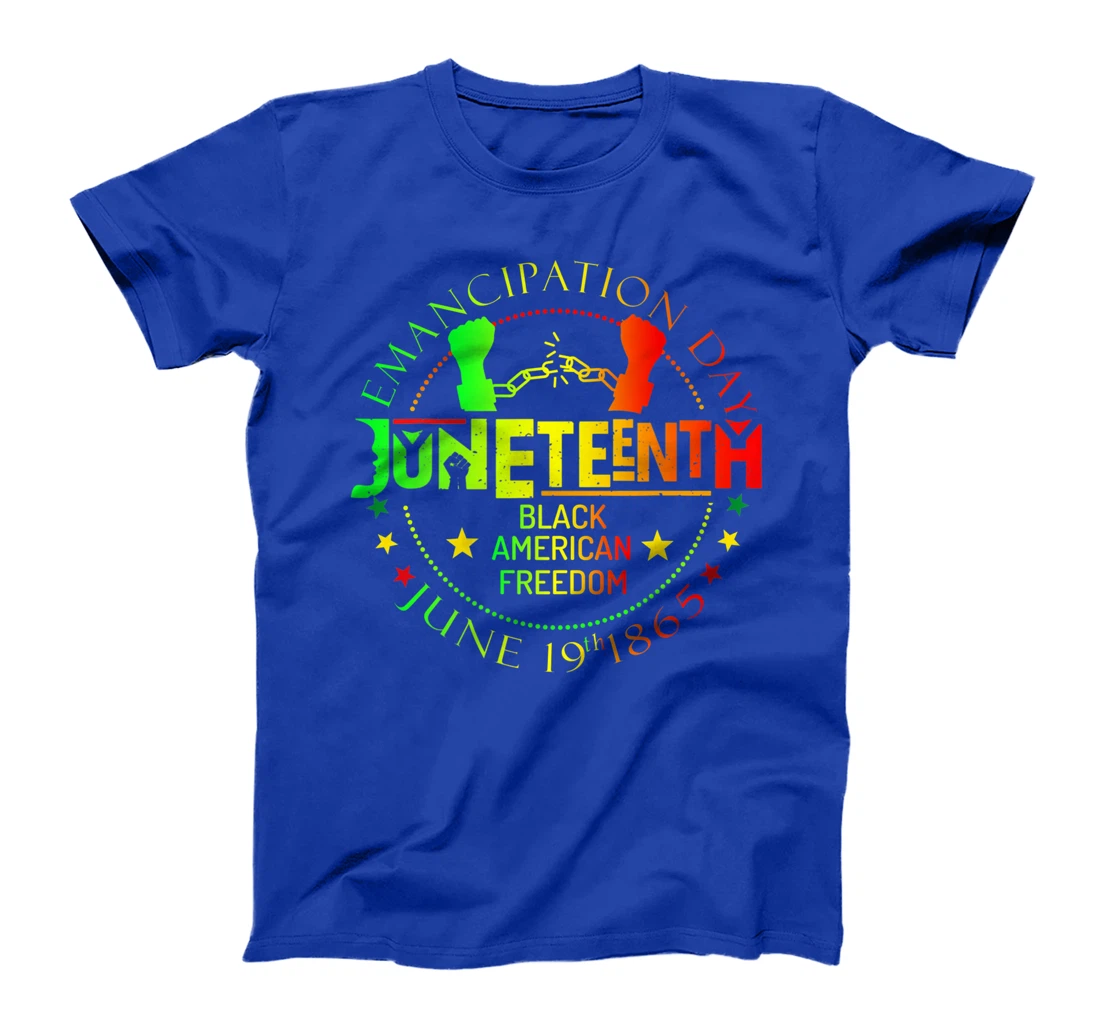 Juneteenth African American Freedom Black History June 19 T-Shirt, Kid T-Shirt and Women T-Shirt