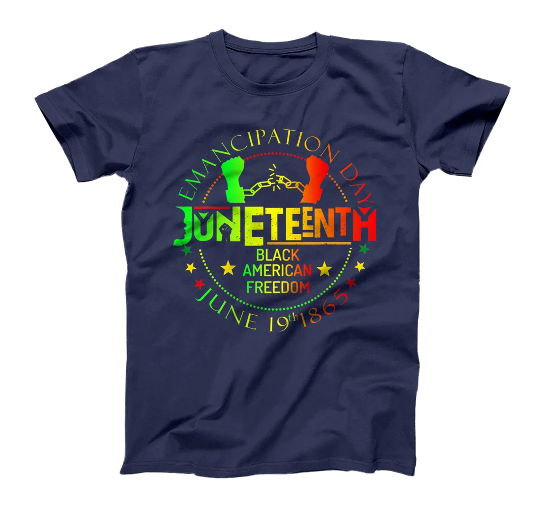 Juneteenth African American Freedom Black History June 19 T-Shirt, Kid T-Shirt and Women T-Shirt