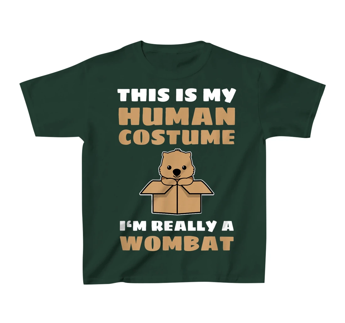 This Is My Human Costume I'm Really A Wombat T-Shirt, Kid T-Shirt and Women T-Shirt