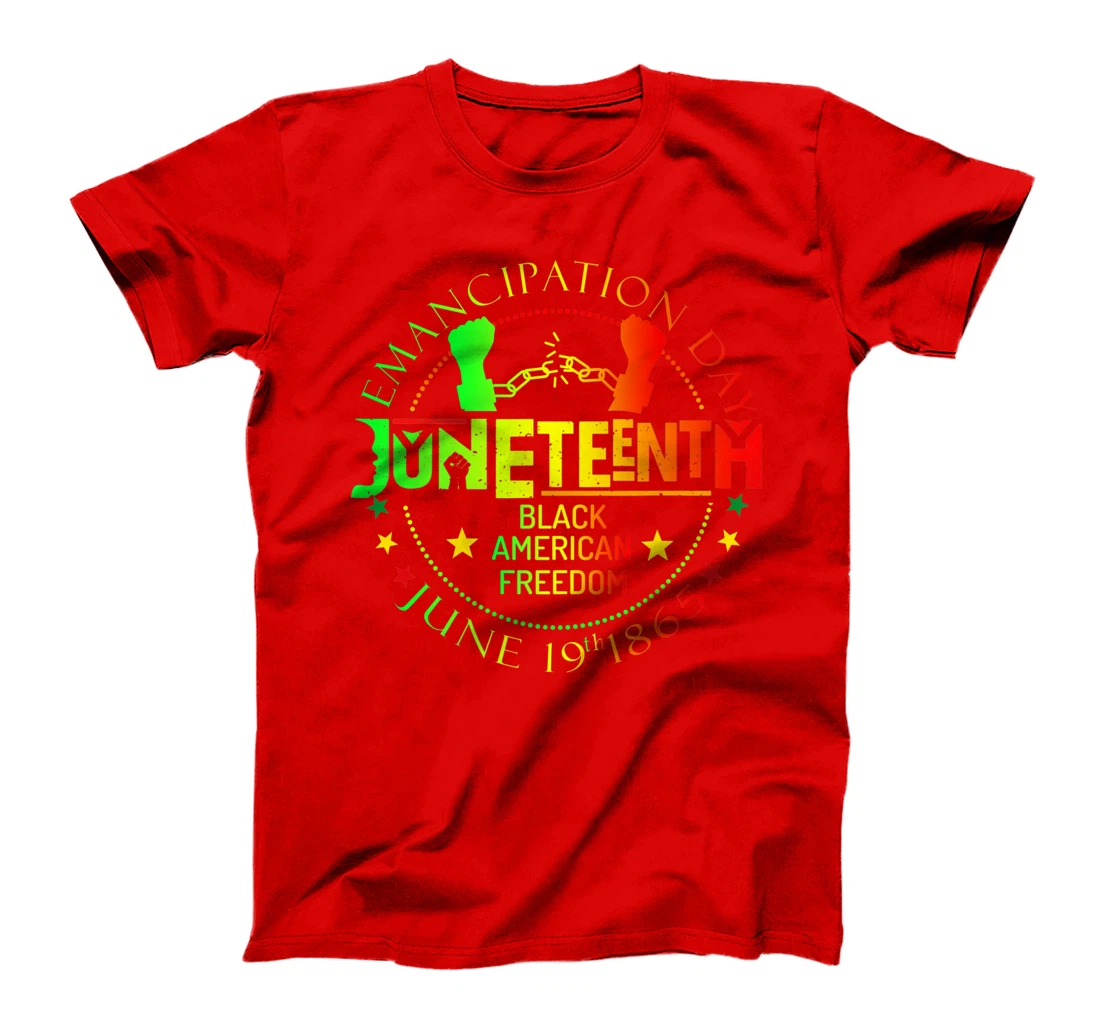 Juneteenth African American Freedom Black History June 19 T-Shirt, Kid T-Shirt and Women T-Shirt