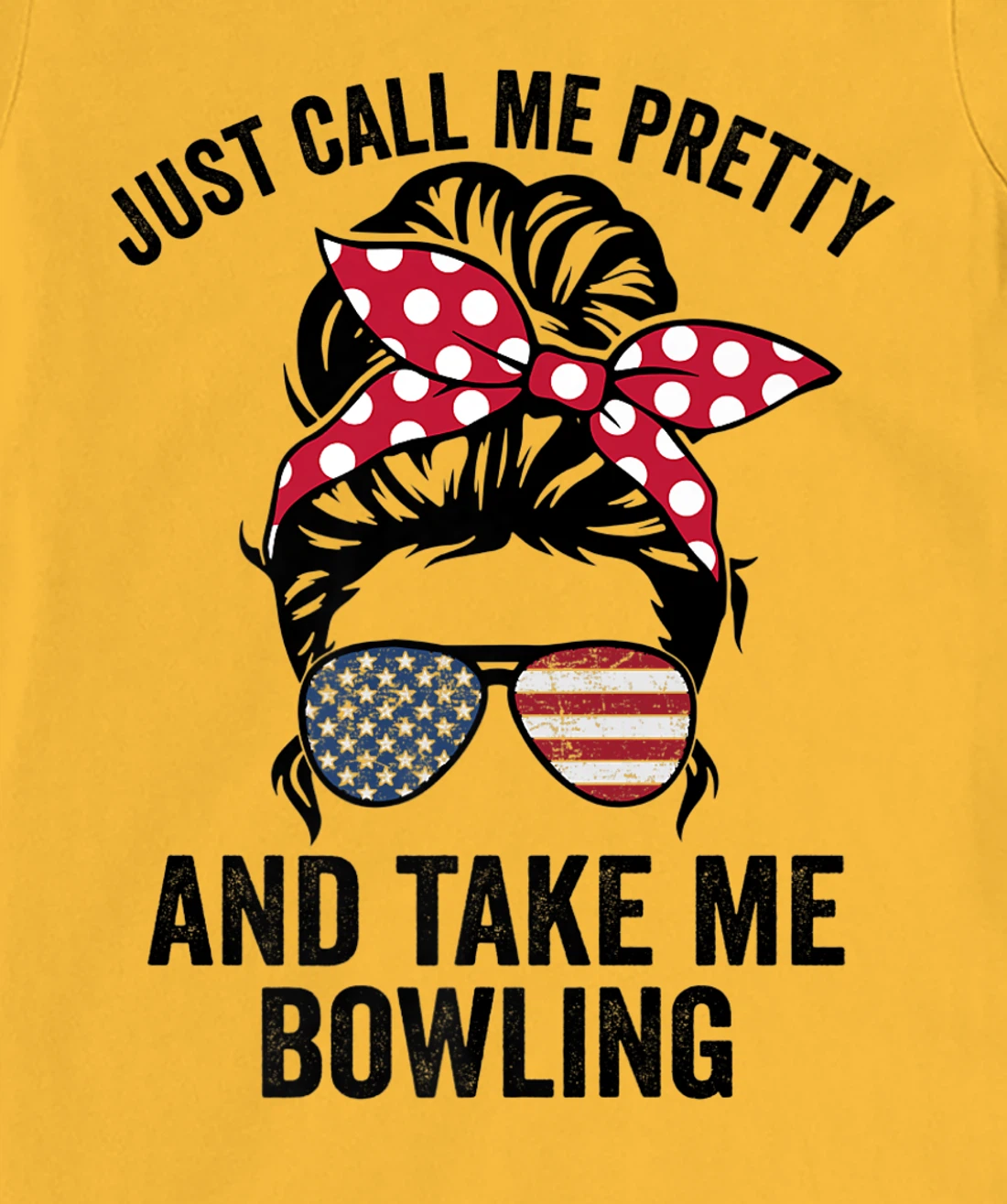 Just Call Me Pretty And Take Me Bowling Funny Girls Bowling T-Shirt, Kid T-Shirt and Women T-Shirt