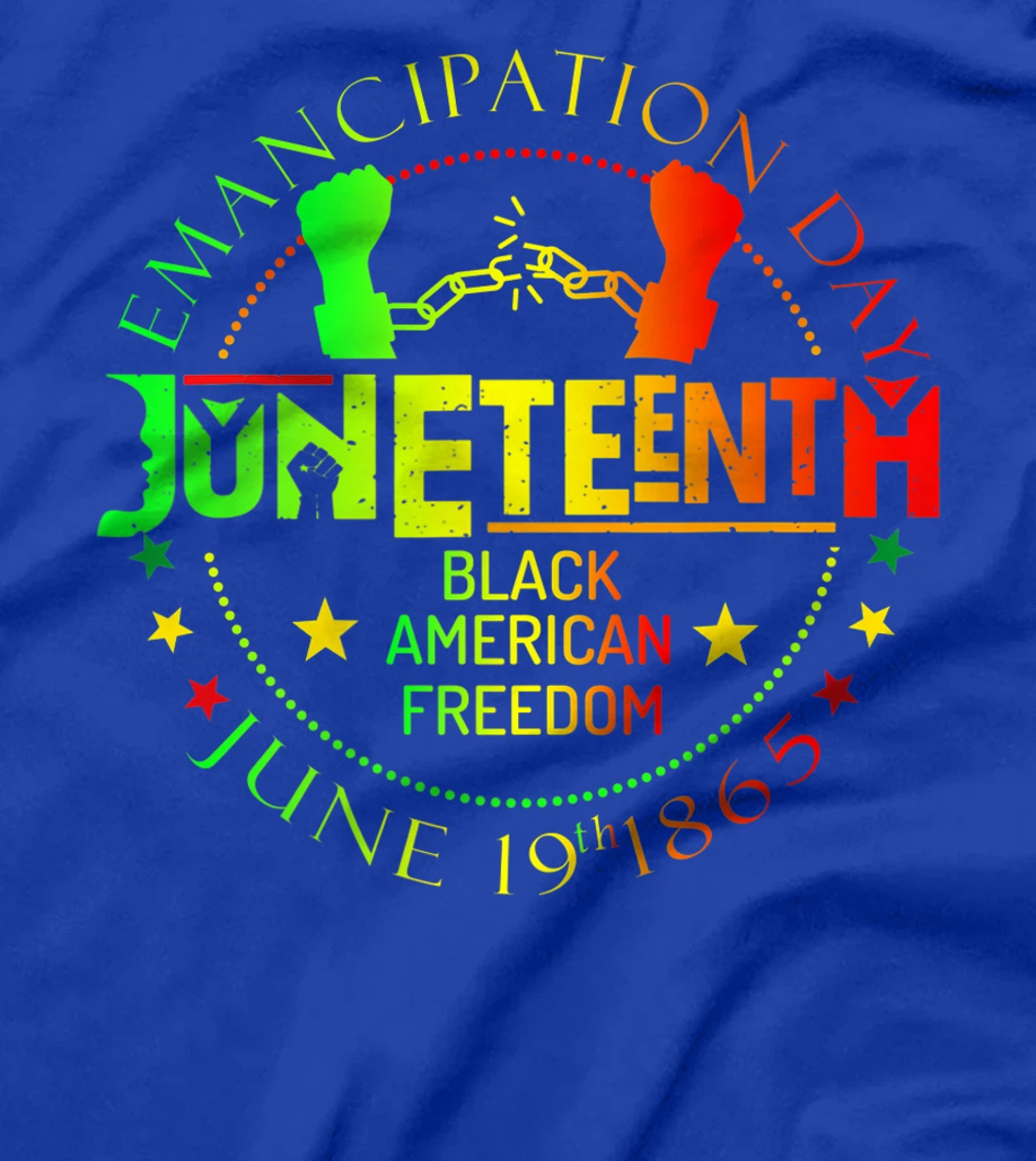 Juneteenth African American Freedom Black History June 19 T-Shirt, Kid T-Shirt and Women T-Shirt