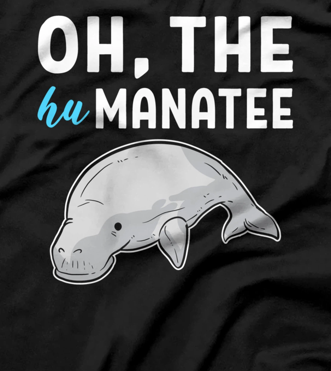 Hu Manatee Kind Person T-Shirt