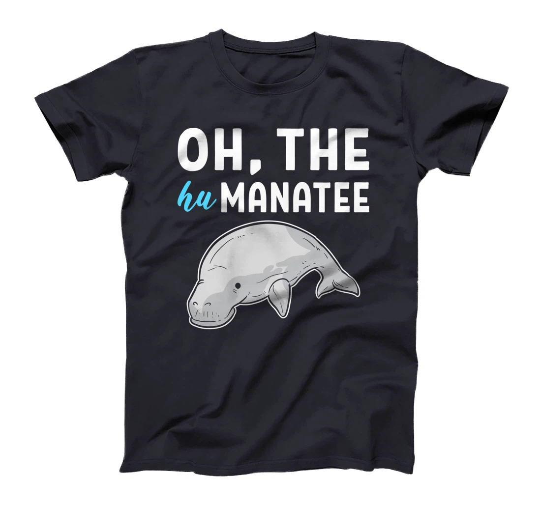 Hu Manatee Kind Person T-Shirt