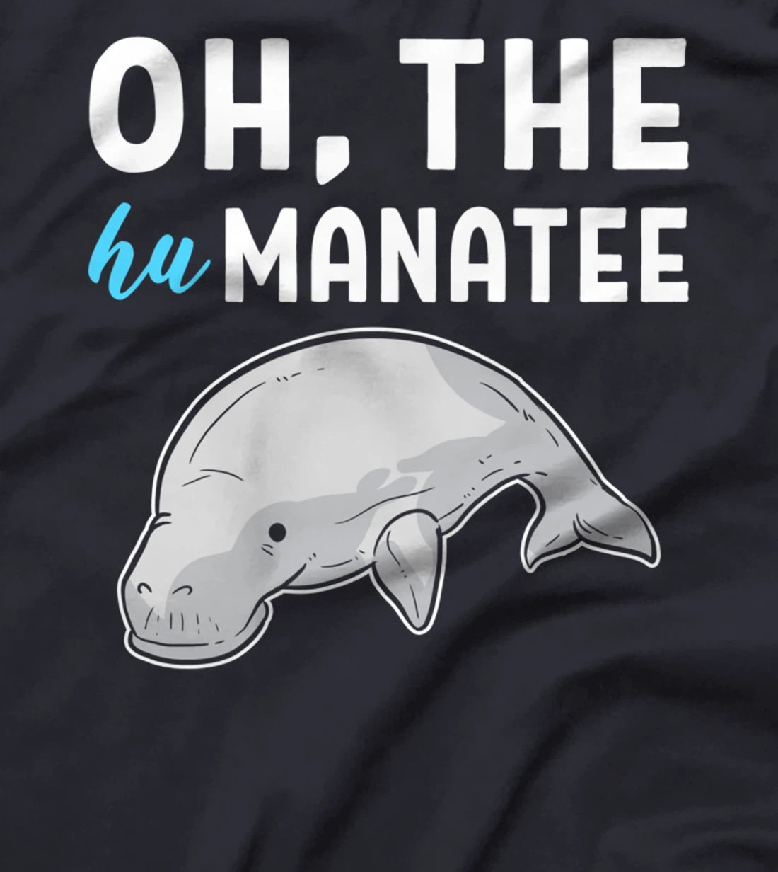 Hu Manatee Kind Person T-Shirt
