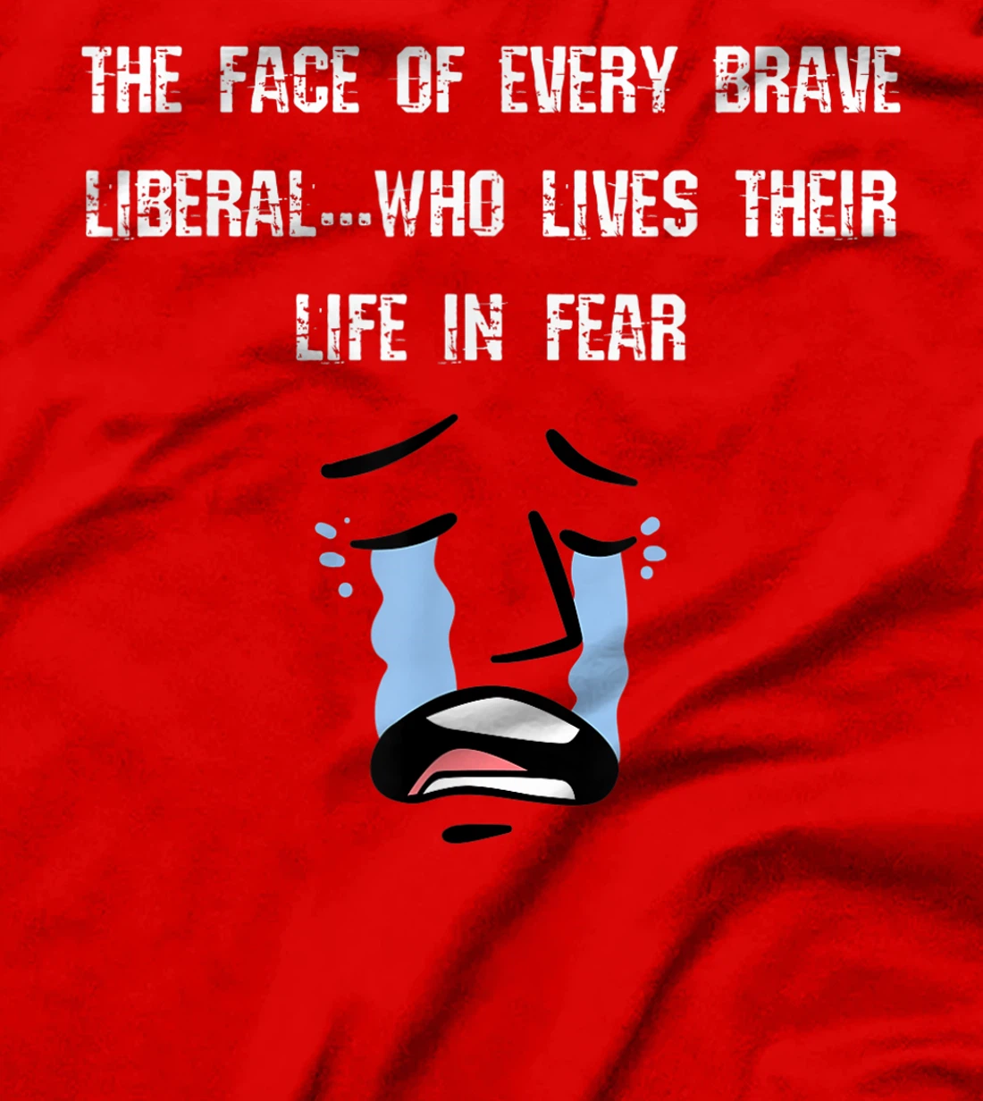 The Face of Every Brave Liberal T-Shirt, Women T-Shirt