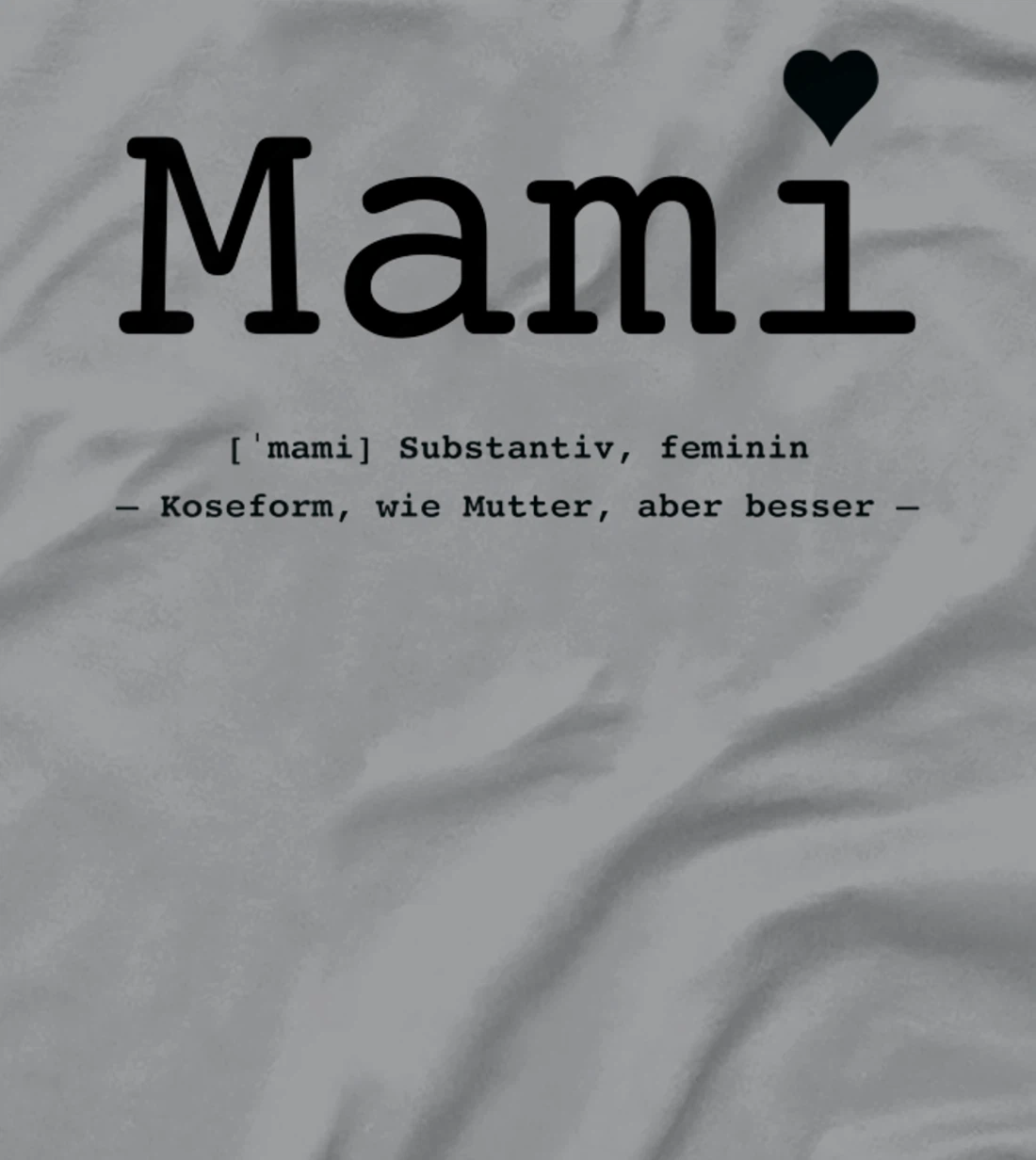 Womens Mummy - like mother but better T-Shirt, Kid T-Shirt and Women T-Shirt