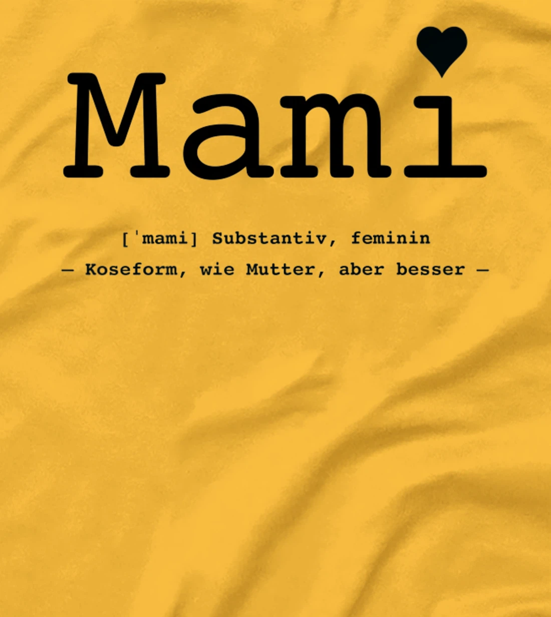 Womens Mummy - like mother but better T-Shirt, Kid T-Shirt and Women T-Shirt