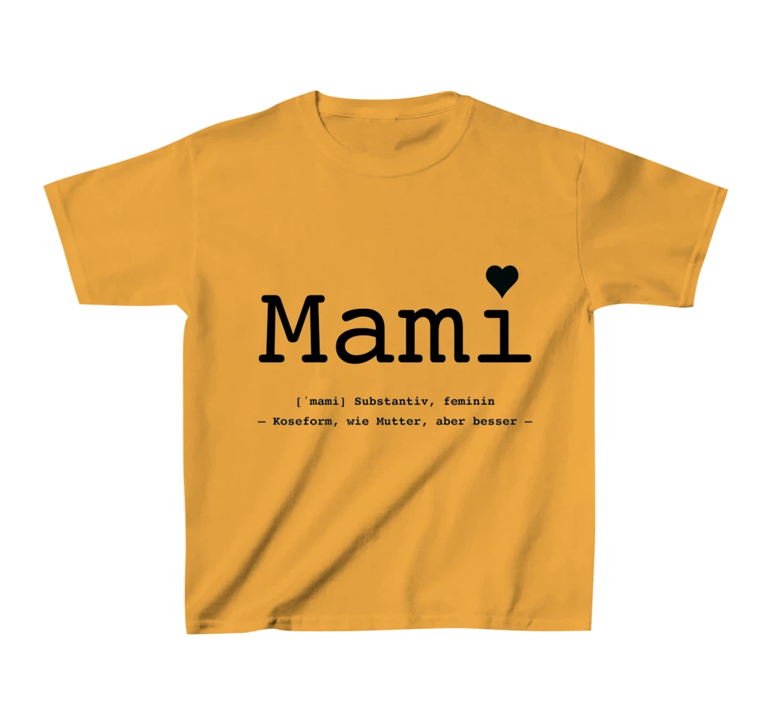 Womens Mummy - like mother but better T-Shirt, Kid T-Shirt and Women T-Shirt