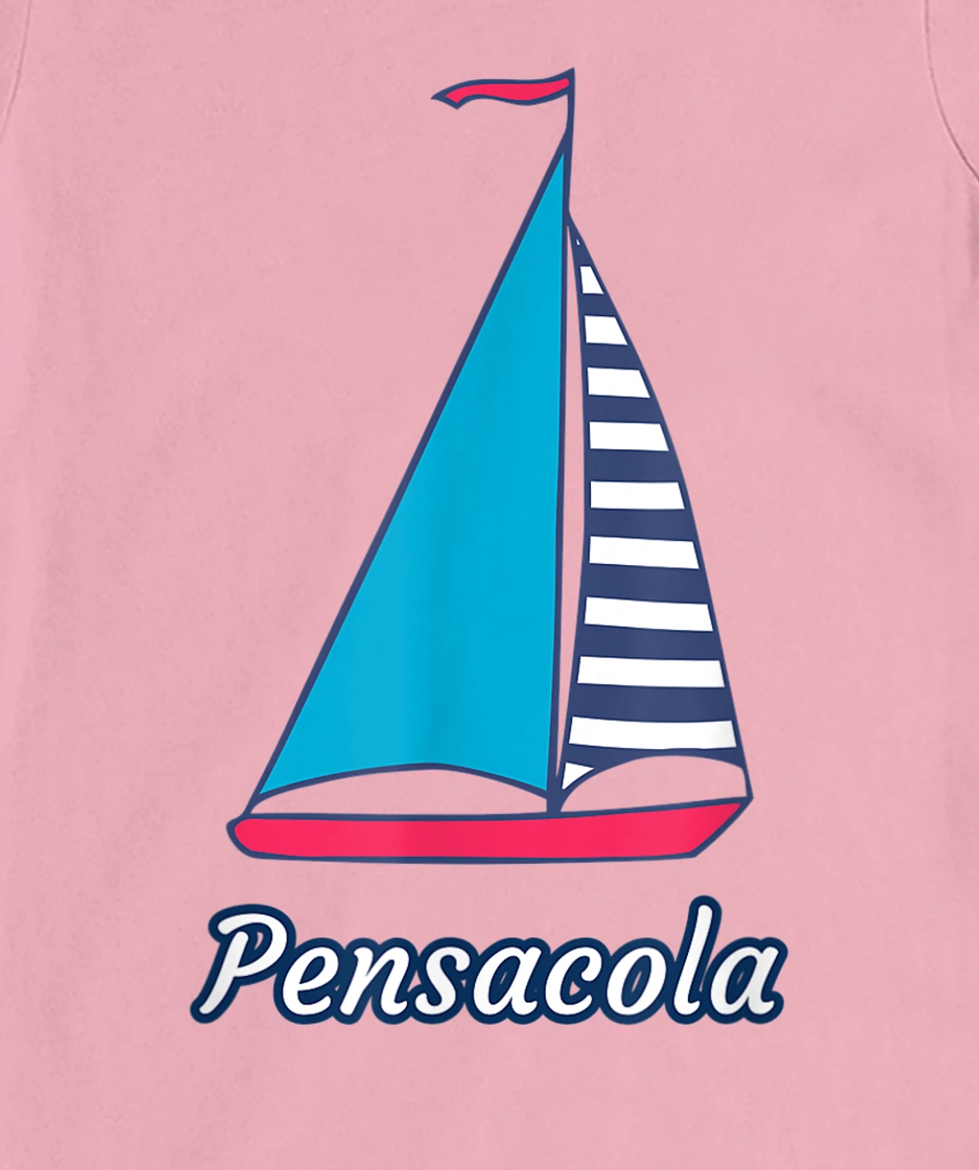Pensacola Sailing Sail Boat Nautical Regatta T-Shirt, Kid T-Shirt and Women T-Shirt