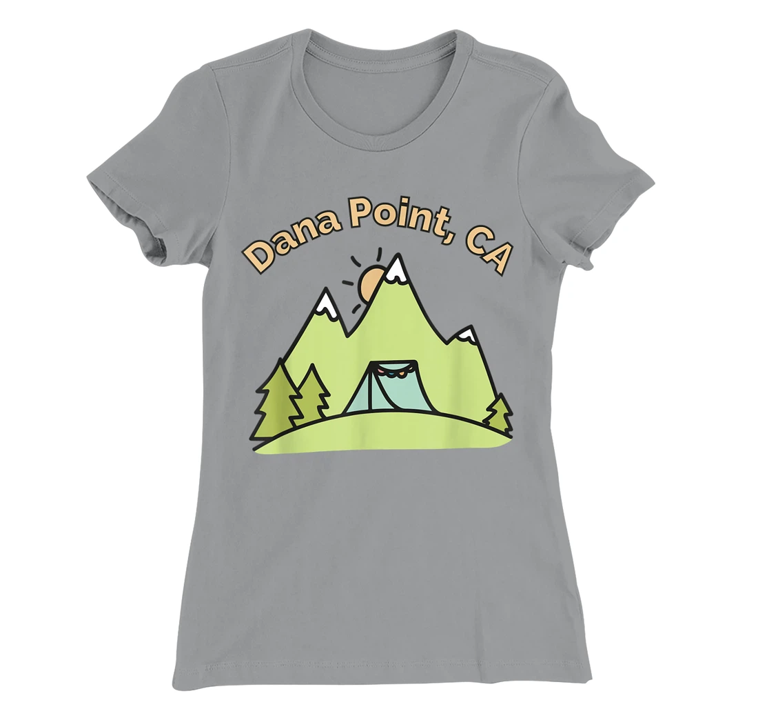 Womens Dana Point CA Mountains Hiking Climbing Camping & Outdoors T-Shirt, Kid T-Shirt and Women T-Shirt