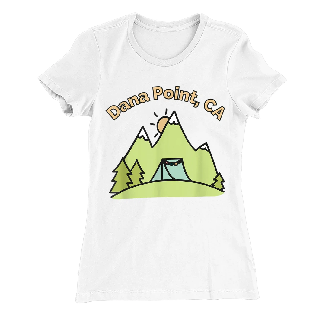 Womens Dana Point CA Mountains Hiking Climbing Camping & Outdoors T-Shirt, Kid T-Shirt and Women T-Shirt