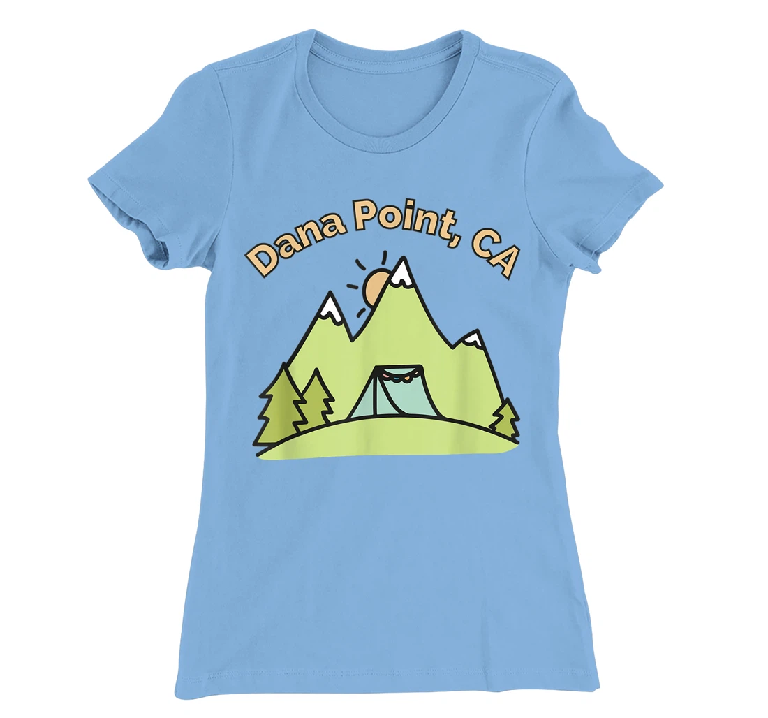 Womens Dana Point CA Mountains Hiking Climbing Camping & Outdoors T-Shirt, Kid T-Shirt and Women T-Shirt