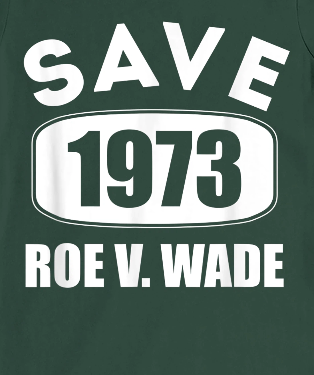 Pro Roe Save1973 Roe Vs Wade Pro Choice Women's Rights T-Shirt, Women T-Shirt