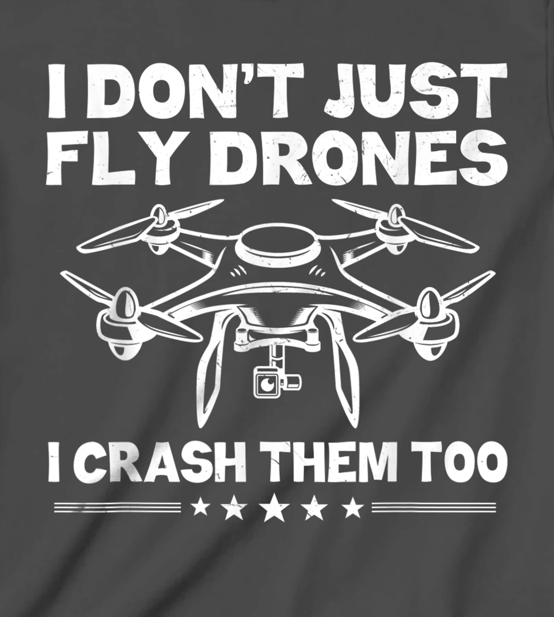 Funny Drone Pilot Art For Men Women Quadcopter Racing Lovers T-Shirt, Kid T-Shirt and Women T-Shirt