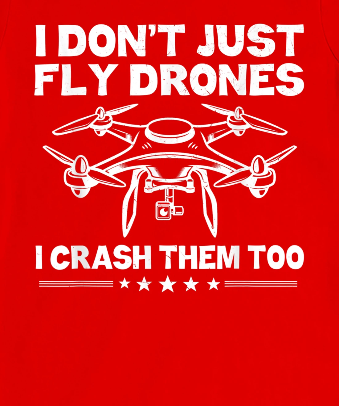 Funny Drone Pilot Art For Men Women Quadcopter Racing Lovers T-Shirt, Kid T-Shirt and Women T-Shirt