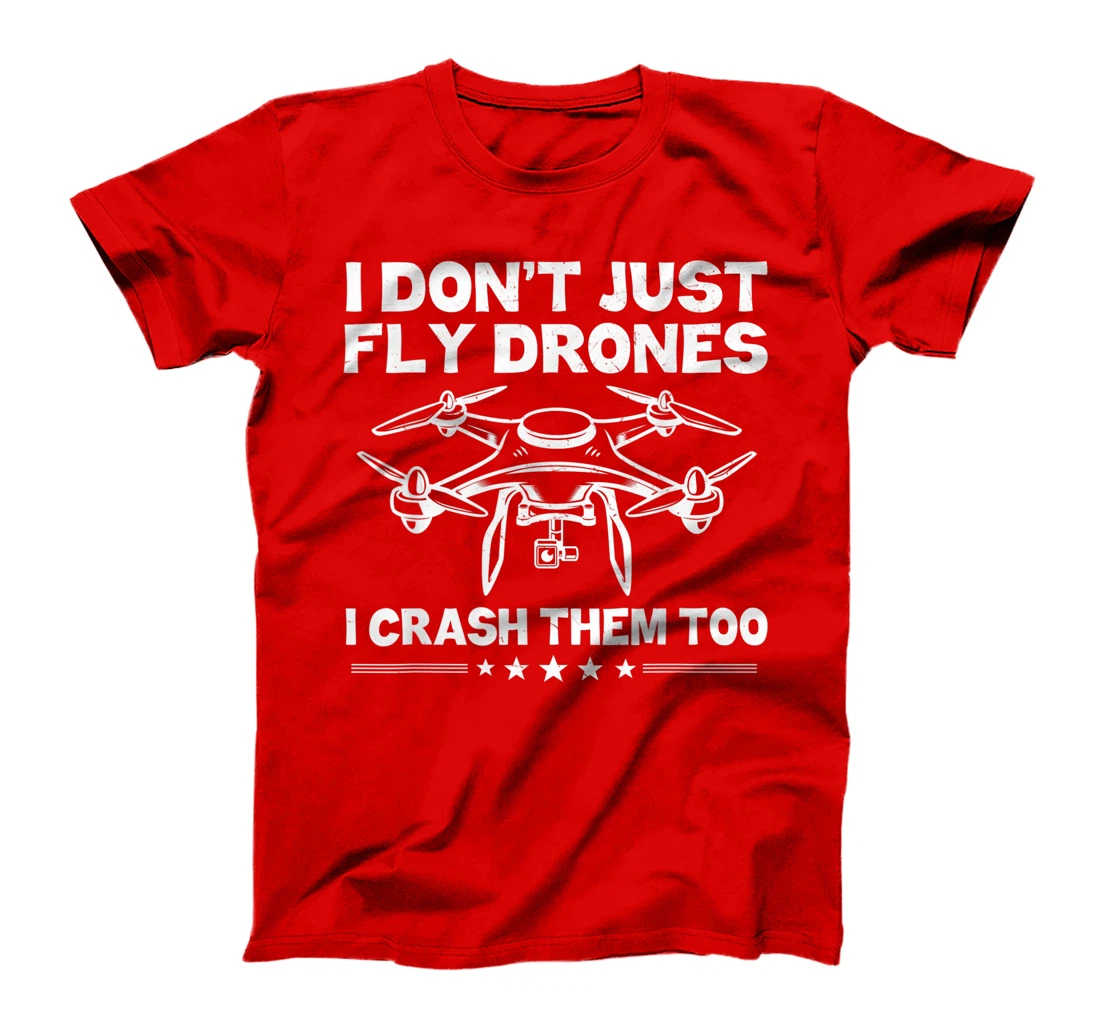 Funny Drone Pilot Art For Men Women Quadcopter Racing Lovers T-Shirt, Kid T-Shirt and Women T-Shirt