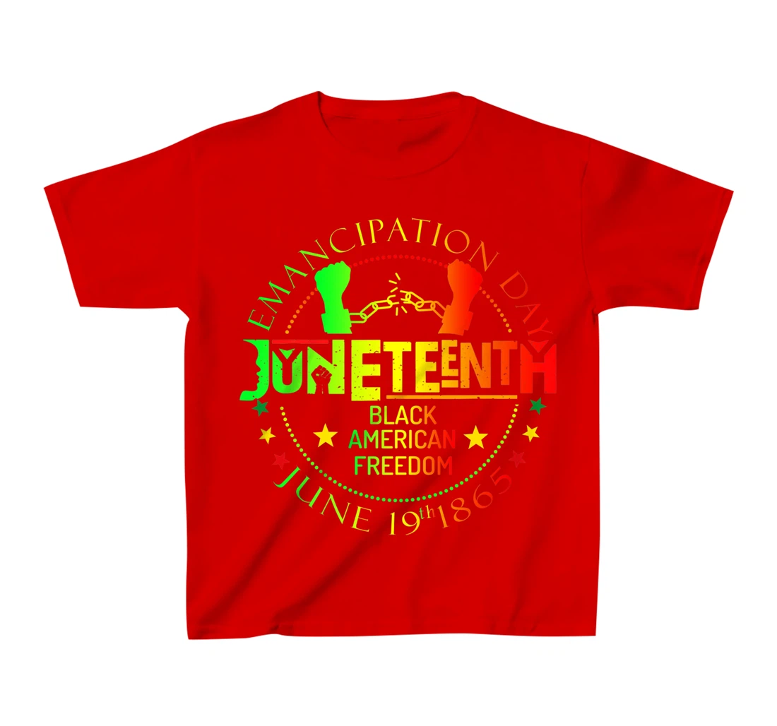 Juneteenth African American Freedom Black History June 19 T-Shirt, Kid T-Shirt and Women T-Shirt