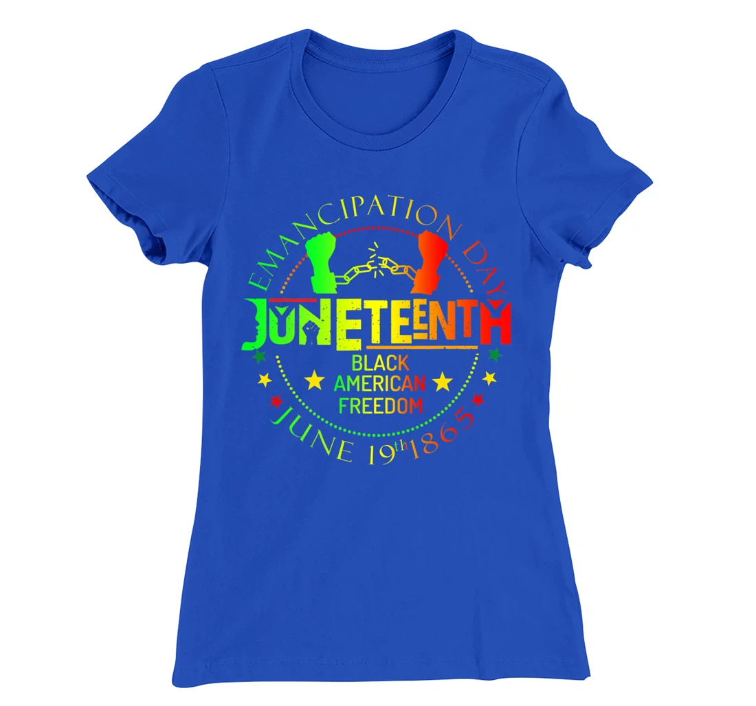 Juneteenth African American Freedom Black History June 19 T-Shirt, Kid T-Shirt and Women T-Shirt